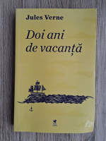 Jules Verne - Doi ani de vacanta