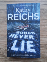 Kathy Reichs - Bones never lie