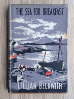 Lillian Beckwith - The sea for breakfast