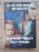 Lisa Marie Presley - De aici spre marele necunoscut