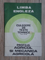 Anticariat: Livia Frincu - Limba engleza. Culegere de texte tehnice, clasele XI-XII, profilul agricol si mecanica agricola