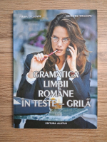 Maria Ticleanu, Dumitru Ticleanu - Gramatica limbii romane in teste grila
