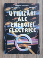 Marilena Ungureanu - Utilizari ale energiei electrice