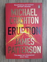 Michael Crichton, James Patterson - Eruption 