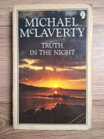 Michael McLaverty - Truth in the night
