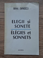 Mihai Eminescu - Elegii si sonete. Elegies et sonnets