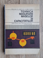 Mihail Birca, Ligia Wiener - Tehnica masurarii maselor si capacitatilor. Manual pentru licee de specialitate, anii III si IV 