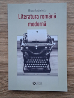 Mircea Anghelescu - Literatura romana moderna, partea I. Premise. Inceputuri (1780-1860)