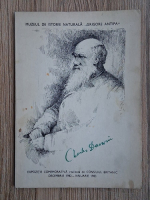 Muzeul de istorie naturala Grigore Antipa. Charles Darwin 1809-1882. Expozitie comemorativa realizata de Consiliul Britanic, decembrie 1982-ianuarie 1983