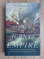 Noel Malcolm - Agents of empire