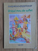 Orasul meu de suflet