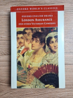 Oxford english drama. London assurance and other victorian comedies
