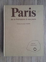 Paris de la prehistoire a nos jours