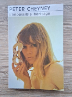 Peter Cheyney - L'mpossible heritage