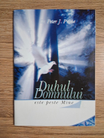 Peter J. Prime - Duhul Domnului este peste Mine