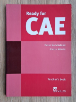 Peter Sunderland, Claire Morris - Ready for CAE. Teacher's book
