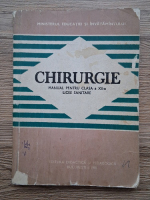 Petre Florescu - Chirurgie. Manual pentru clasa a XII-a. Licee sanitare