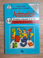 Petruta Gazdaru, Marioara Chitoiu, Stan Gazdaru - Aritmetica pentru clasele I si II. Exercitii si probleme