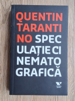 Quentin Tarantino - Speculatie cinematografica