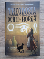 R. L. LaFevers - Theodosia si ochii lui Horus (volumul 3)