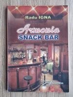 Radu Igna - Armonia snack bar