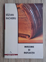 Razvan Rachieriu - Maxime si reflectii