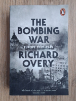 Richard Overy - The bombing war Europe 1939-1945