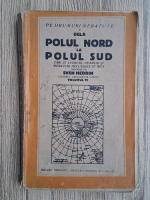 Anticariat: Sven Heddin - De la Polul Nord la Polul Sud (volumul 6, 1943)