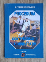 Theodor Mrejeru - Procedura contenciosului administrativ