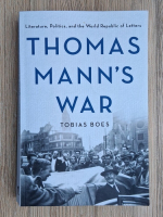 Tobias Boes - Thomas Mann's war