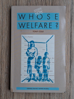Tony Cole - Whose welfare?