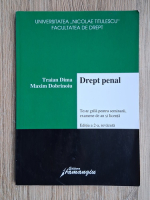 Traian Dima - Drept penal. Teste grila pentru seminarii, examene de an si licenta (editia a 2-a)