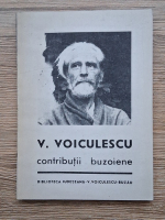 V. Voiculescu - Contributii buzoiene