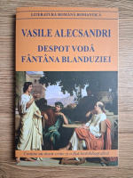 Anticariat: Vasile Alecsandri - Despot Voda. Fantana blanduziei