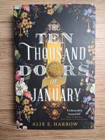 Alix E. Harrow - The ten thousand doors of january