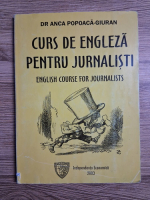 Anca Popoaca Giuran - Curs de engleza pentru jurnalisti