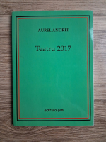 Aurel Andrei - Teatru 2017