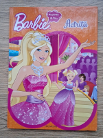 Barbie. As putea sa fiu ... Actrita