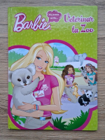 Barbie. As putea sa fiu ... Veterinar la zoo