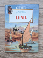 Beatrice Fontanel - Les fleuves ont une histoire. Le Nil