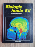 Biologie heute SII. Neubearbeitung