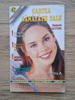 Cartea sanatatii tale, nr. 42, 2003