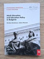 Christian Geiselmann, Johann Theessen - Adult education and education policy in Bulgaria