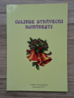 Colinde stravechi romanesti. Folclor din sudul Munteniei, zona Calarasi