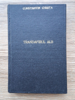 Constantin Chirita - Trandafirul alb