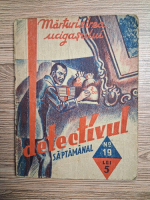 Constantin Riulet - Detectivul saptamanal, nr. 19. Marturisirea ucigasului