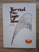Anticariat: Corneliu Florea - Jurnal de lagar liber