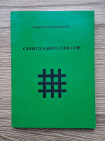 Corneliu Zelea Codreanu - Carticica sefului de cuib