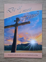 De ce a murit Hristos? O istorie adevarata, care are legatura cu tine