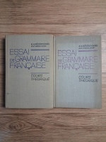 E. A. Referovskaia - Essai de grammaire francaise. Course theorique (2 volume)